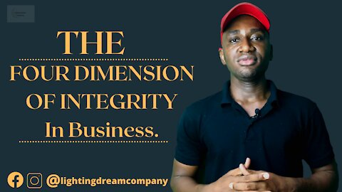 The Four Dimension Of Integrity In Business.