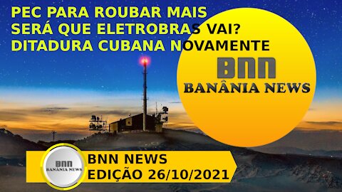 030 PROGRAMA BNN NEWS EDIÇÃO 26 10 2021