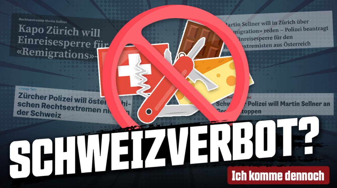 Schweizverbot? Die nächste Einreisesperre.