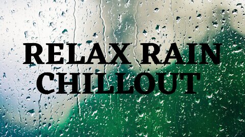 Relax Rain Chillout