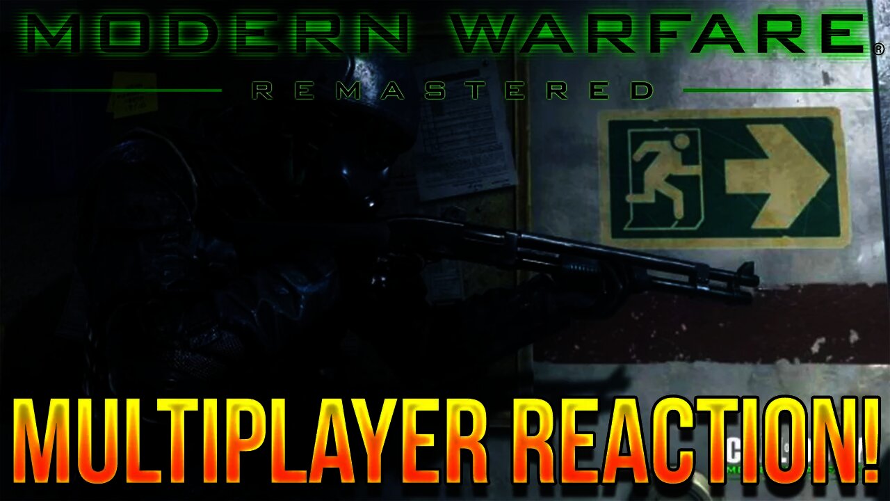 CALL OF DUTY 4 MODERN WARFARE REMASTERED MULTIPLAYER REVEAL REACTION!