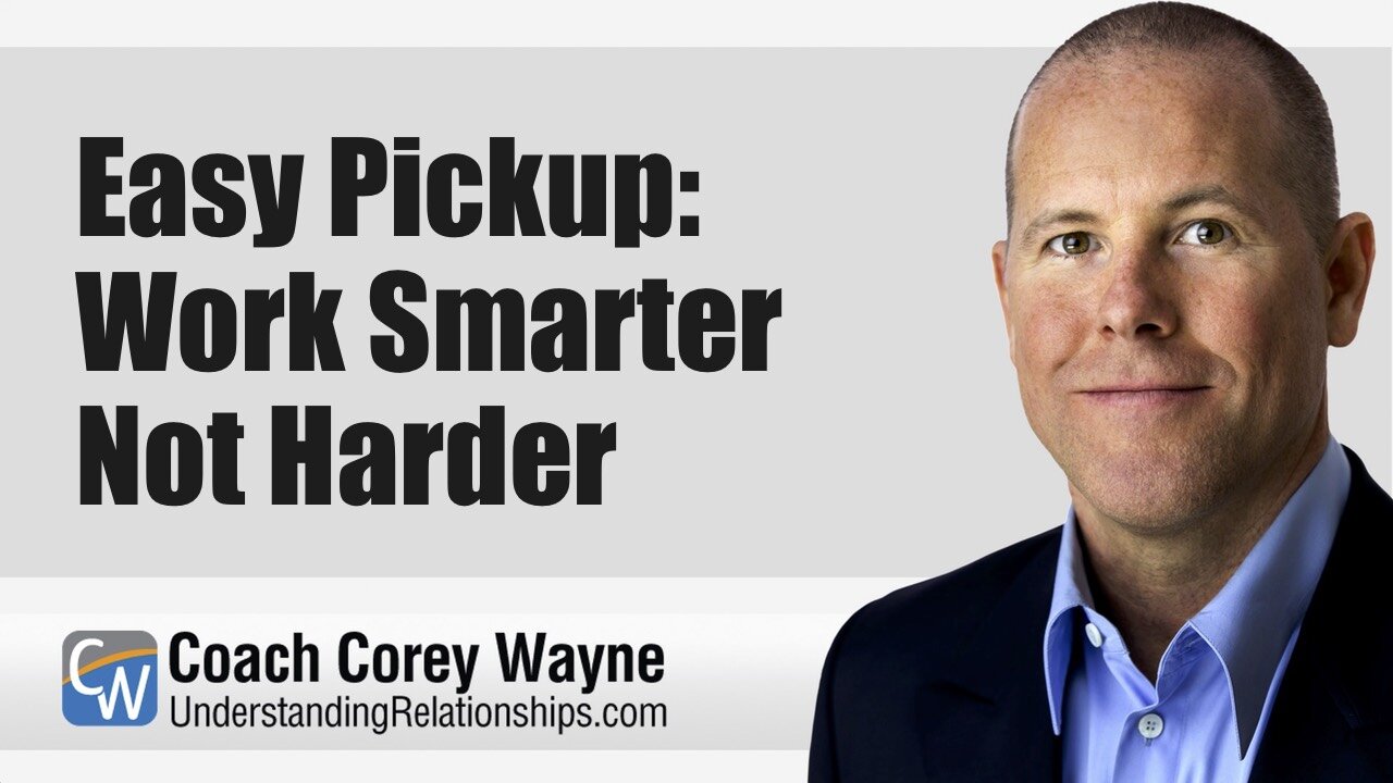 Easy Pickup: Work Smarter Not Harder