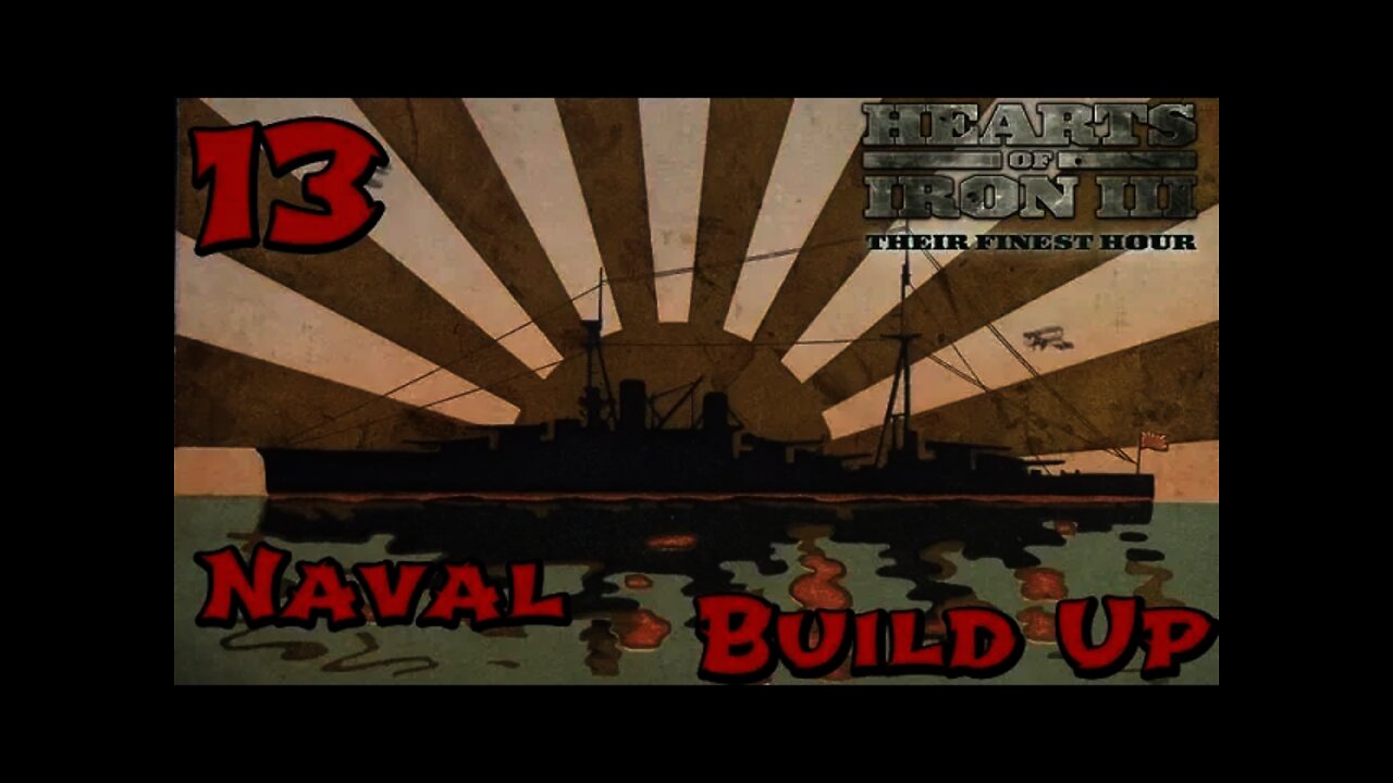 Hearts of Iron 3: Black ICE 9.1 - 13 (Japan) Japan's Secret Naval Build Up