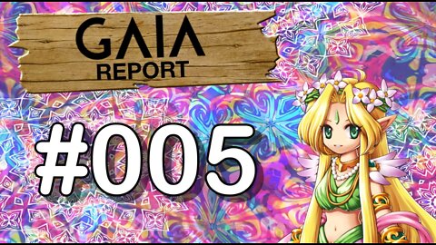 Gaia Report 005 - Fool Me Twice