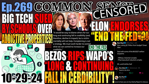 Ep.269 Bezos Rips WaPo’s “Long And Continuing Fall In Credibility”! Elon Endorses “End The Fed”?!