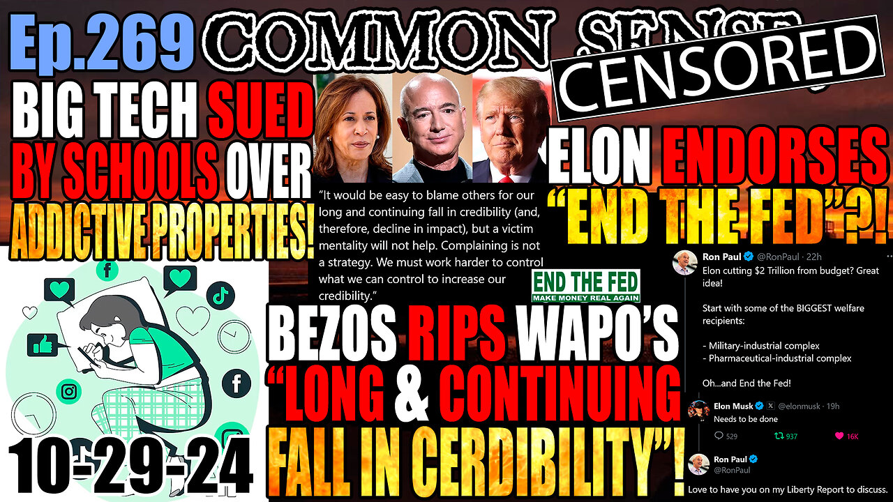 Ep.269 Bezos Rips WaPo’s “Long And Continuing Fall In Credibility”! Elon Endorses “End The Fed”?!