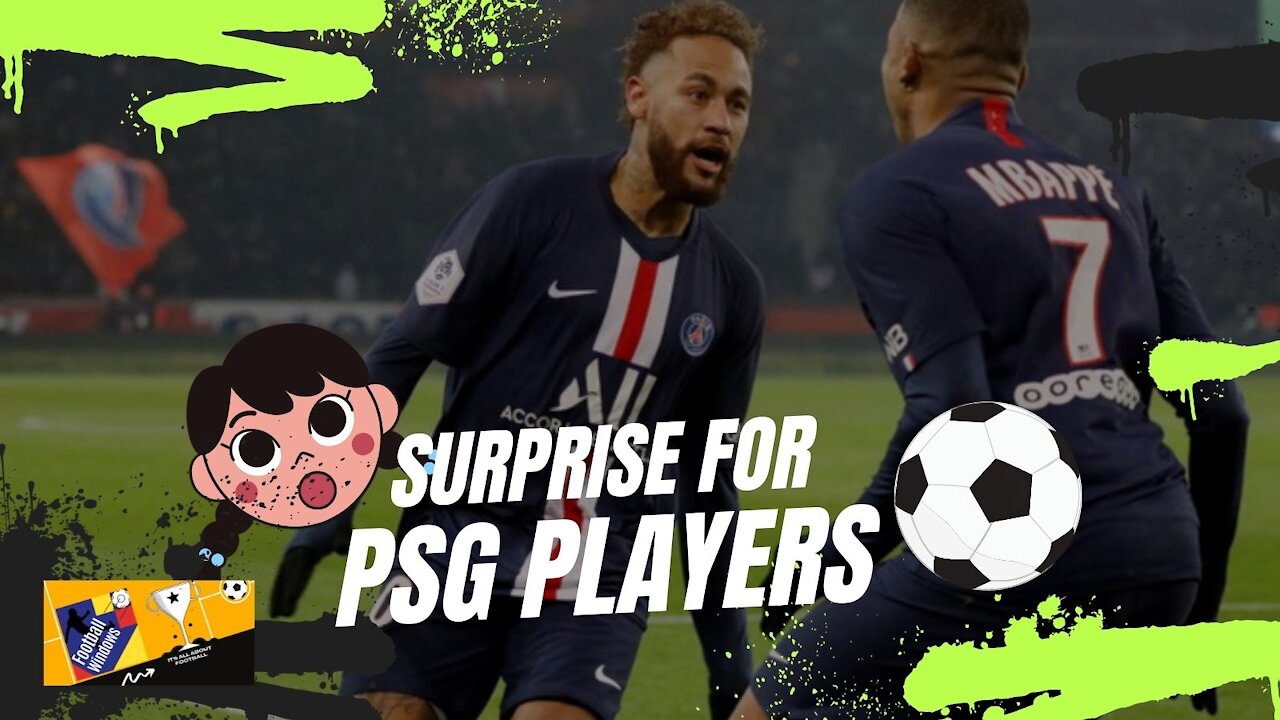 SURPRISE FOR PSG PLAYERS - FOOTBALL