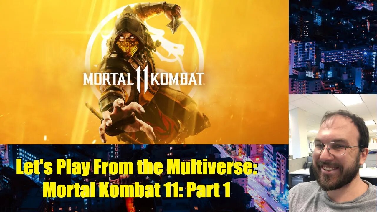 Let's Play From the Multiverse: Mortal Kombat 11: Part 1