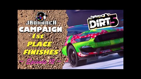 Campaign: 1st Place Finishes - Episode 12 #Dirt5