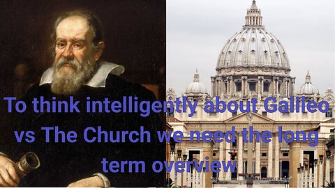 Galileo vs The Church: the conclusions not to draw.