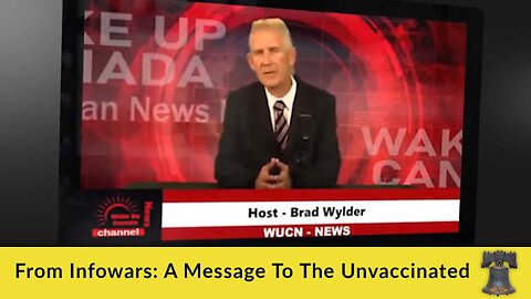 From Infowars: A Message To The Unvaccinated