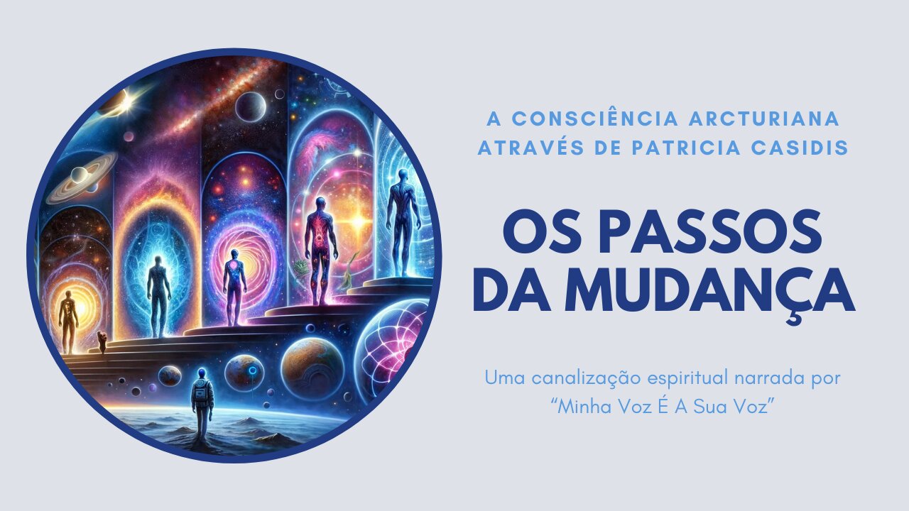 OS PASSOS DA MUDANÇA