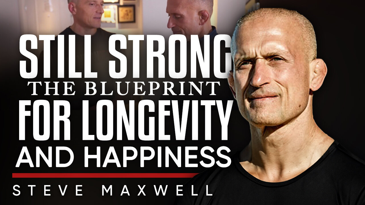 NEW TRAILER🎬 Still Strong - The Blueprint For Longevity & Happiness - Brian Rose & Steve Maxwell