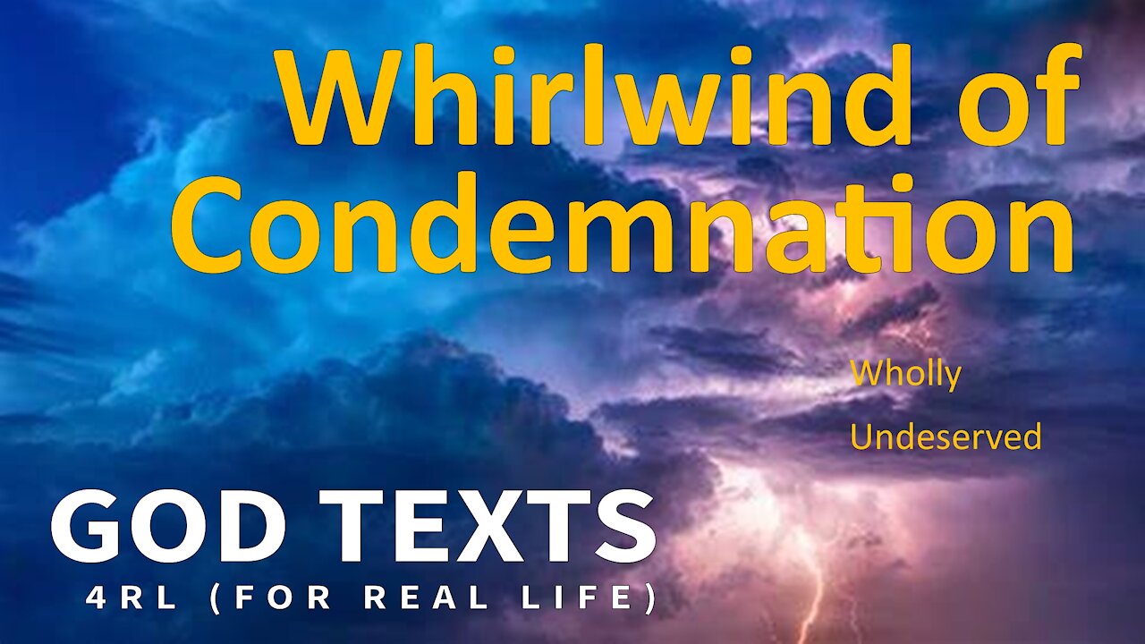 Whirlwind of Condemnation