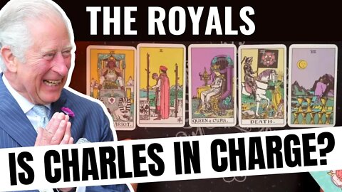 Prince Charles In Charge? Psychic Tarot Reading