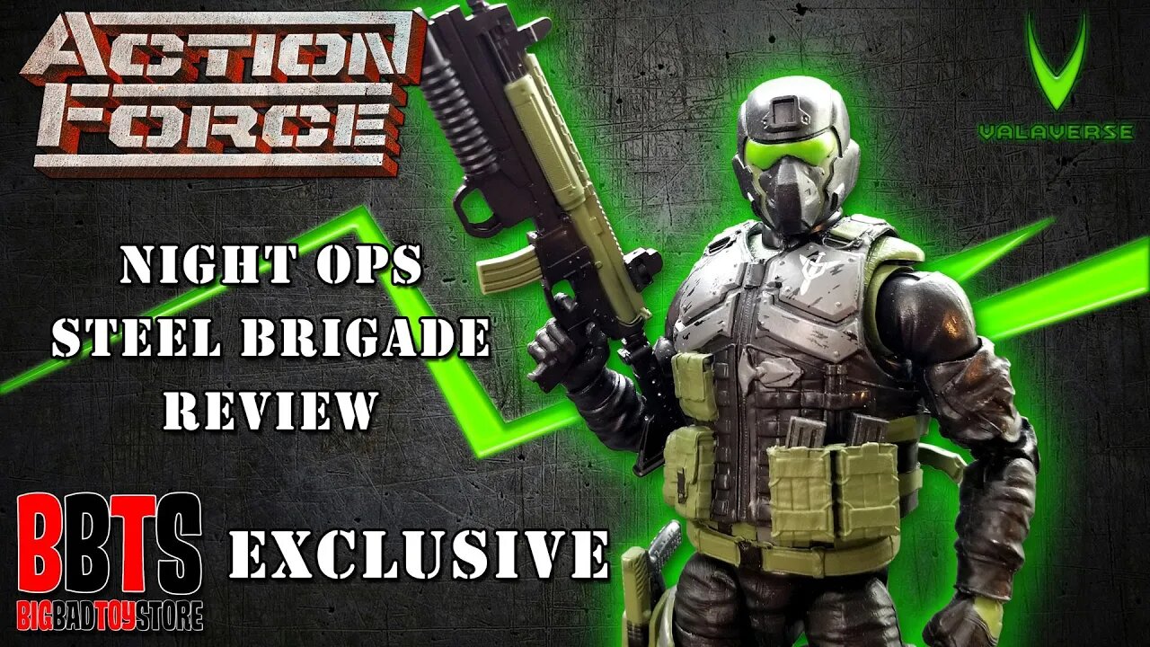 Action Force Night Ops Steel Brigade BBTS Exclusive Review - Valaverse