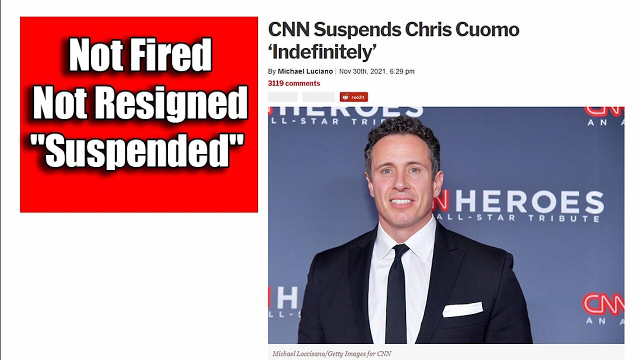 Breaking CNN Suspends Chris Cuomo ‘Indefinitely’