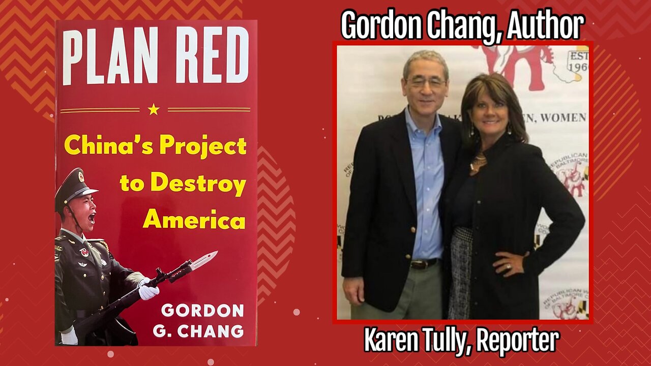 Gordon G. Chang, China’s Project to Destroy America. Karen Tully, Reporter