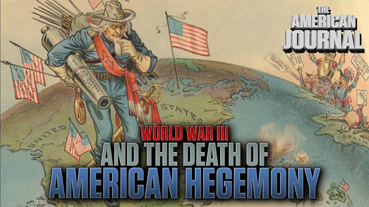 The Point Of WW3 Will Be The Collapse Of American Hegemony