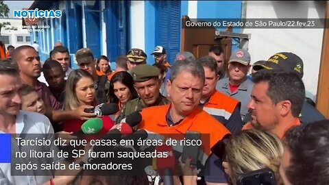 Chuvas no litoral SP: Gov Tarcísio diz que casas em áreas de risco foram saqueadas