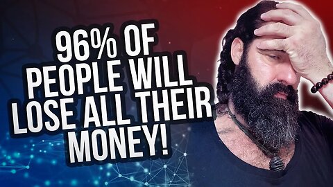 96% ARE GOING TO LOSE ALL THIER MONEY!