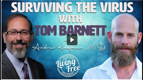 [Soul at 41 min] Surviving The Virus With Tom Barnett and Andrew Kaufman, M.D.