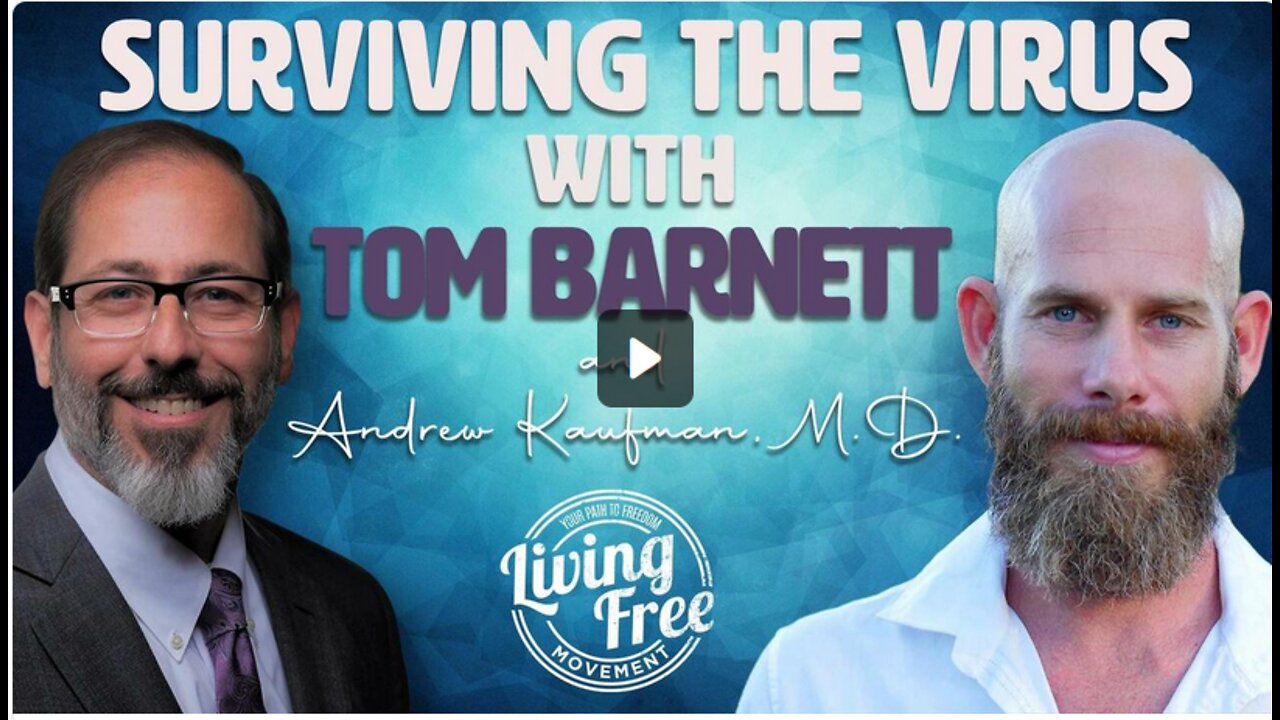 [Soul at 41 min] Surviving The Virus With Tom Barnett and Andrew Kaufman, M.D.