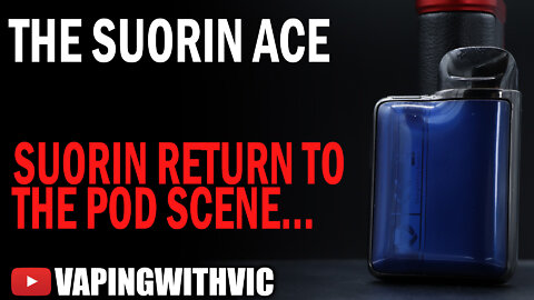 Suorin ACE - Suorin make a return to the pod scene