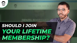 Should I Join Your Lifetime Membership?