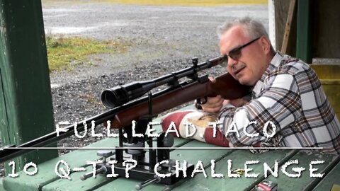 @Full.Lead.Taco 10 Q-tips for shooting challenge giveaway VR take 2 with my Winchester 52D