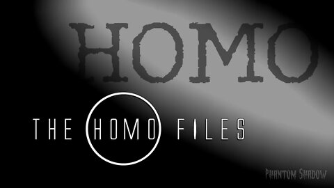 The Homo Files