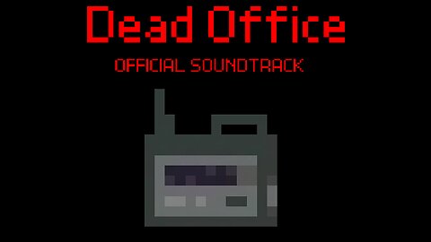 Dead Office Official Soundtrack | Radio 2