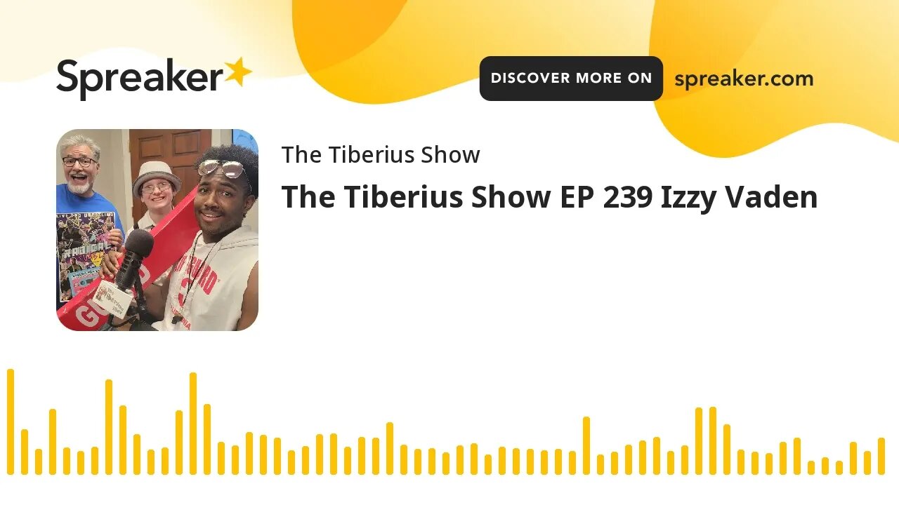 The Tiberius Show EP 239 Izzy Vaden