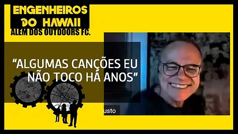 Engenheiros do Hawaii | Algumas "palhinhas" do mestre Augusto Licks | Além dos Out-Doors FC.