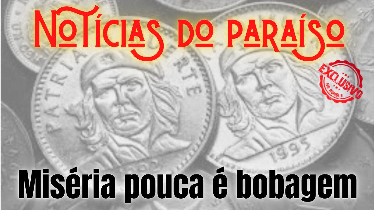 Cuba: miséria pouca é bobagem...