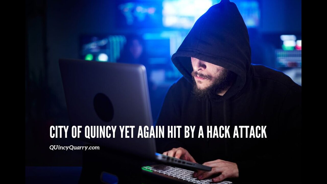 City Of Quincy Yet Again Hit By Hack Attack!