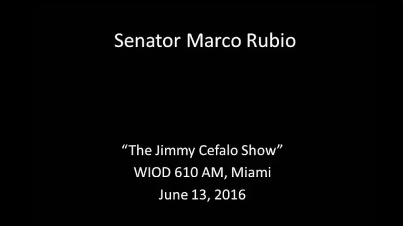 Rubio Discusses Orlando Shooting with Miami WIOD's Jimmy Cefalo