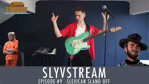 SLYVSTREAM #9 - Slexican Sland Off