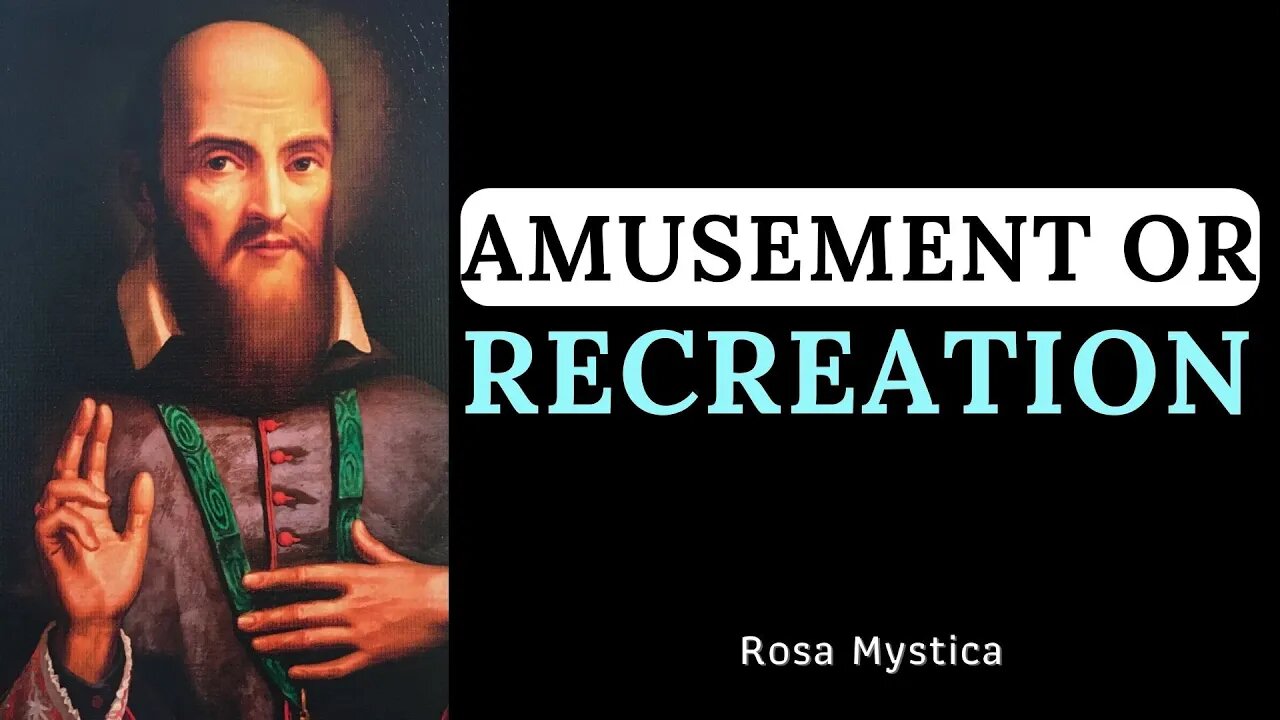 Amusement or Recreation - St. Francis de sales