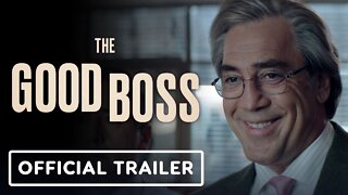 The Good Boss - Official Trailer