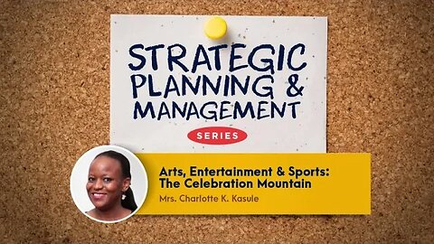 Arts, Entertainment, Sports - The Celebration Mountain | Mrs. Charlotte K. Kasule