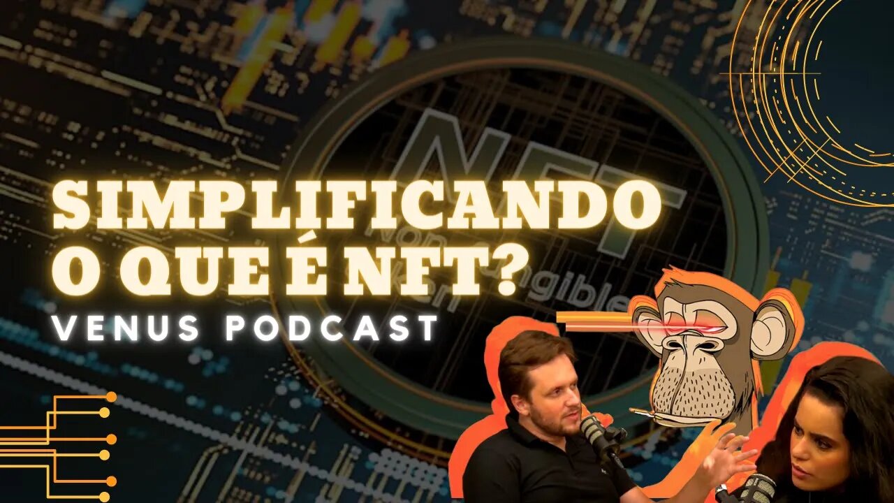 SIMPLIFICANDO O QUE É NFT?? - AUGUSTO BACKES #VENUSPODCAST #FLOW