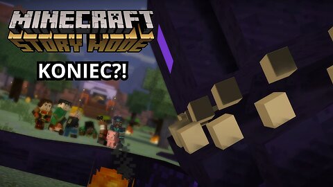 📖 KONIEC?! | #7 | MINECRAFT: STORY MODE 📖