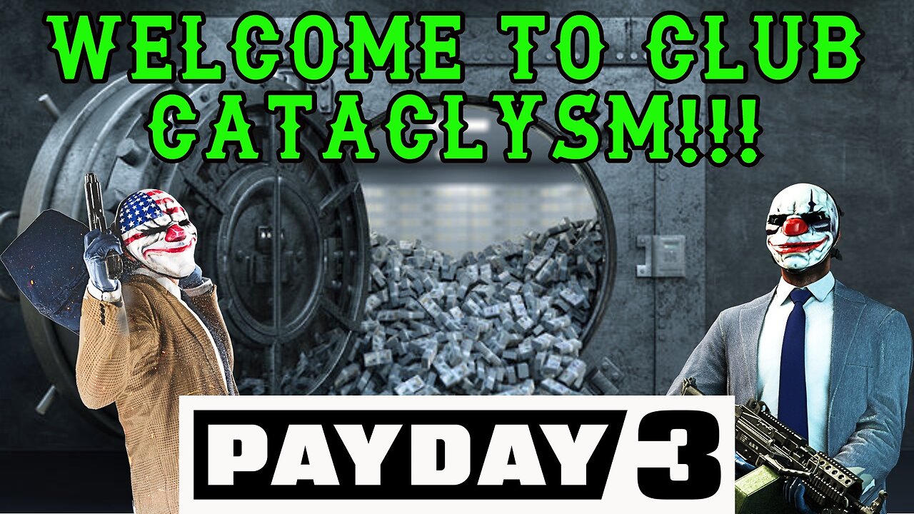 Payday 3 Live!!! @ Club Cataclysm!!! #payday3