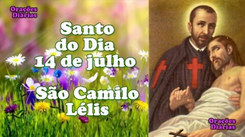 Santo do Dia 14 de julho, São Camilo Lélis