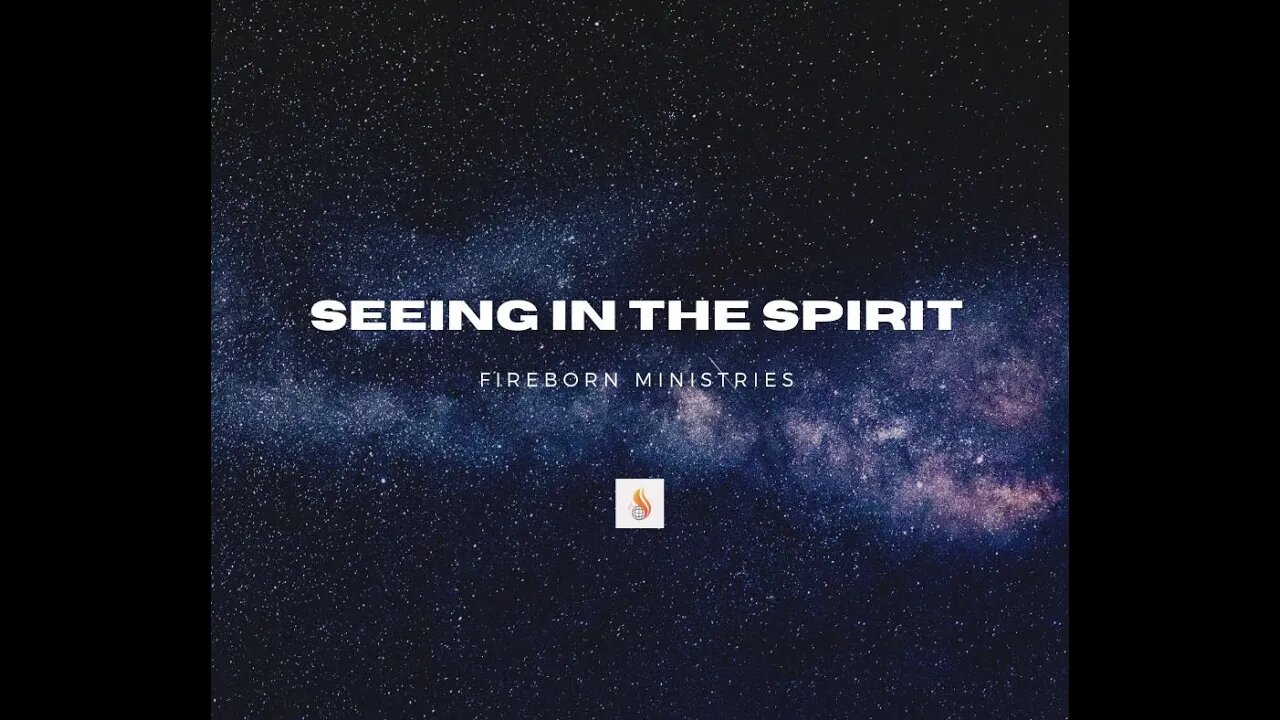 Seeing in the Spirit Webinar