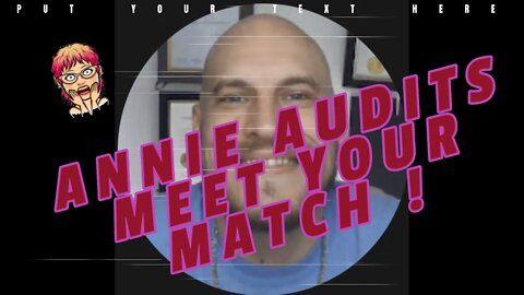 Annie Audits, Meet Your Match!