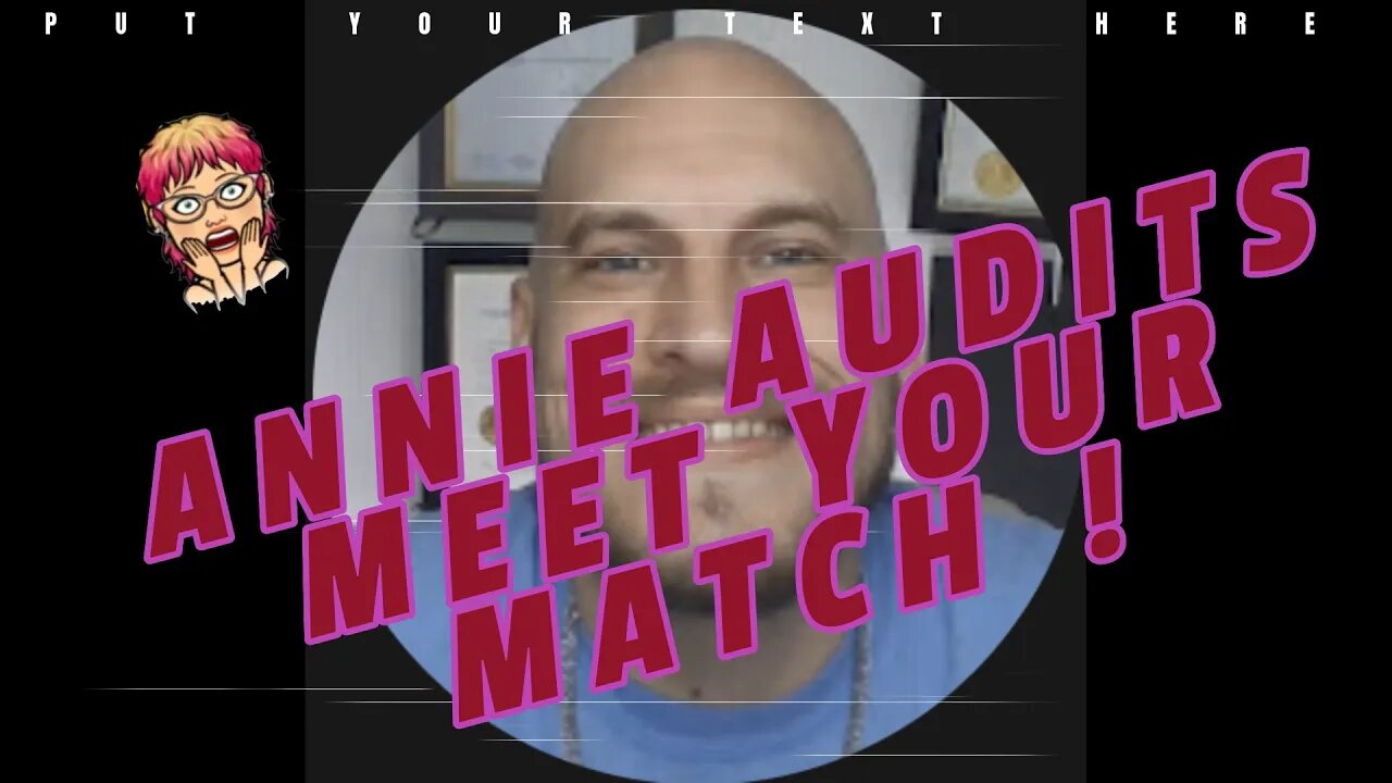 Annie Audits, Meet Your Match!