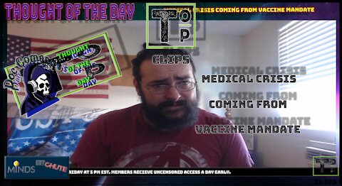 Medical Crisis Coming From Vaccine Mandate (Explicit)
