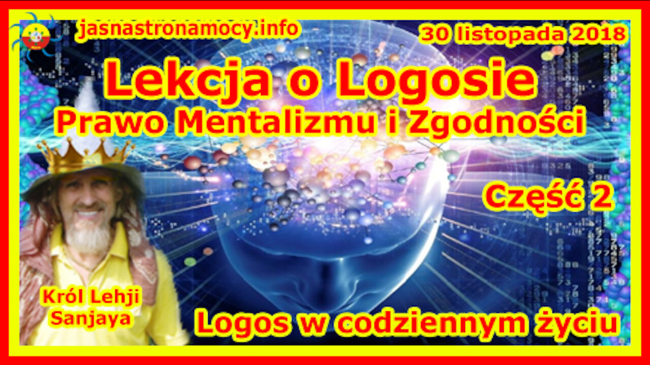 Lekcja o Logosie Prawo Mentalizmu i Zgodności - Logos w codziennym życiu - Część 2